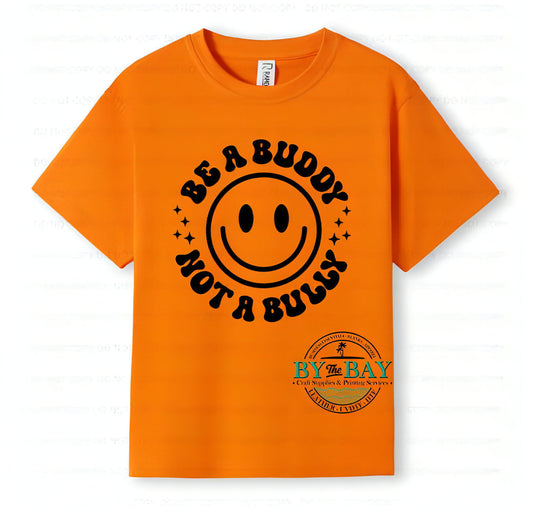 Be a buddy black text (smiley face) Adults Tees