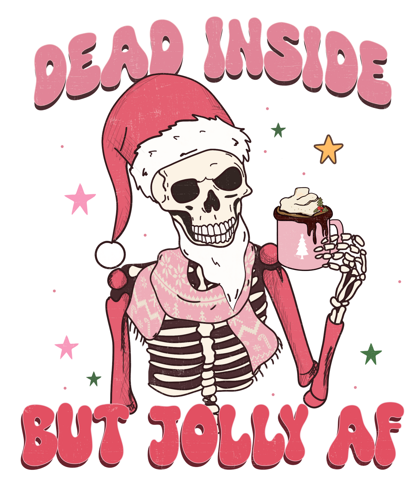 Dead inside but Jolly AF