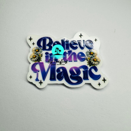 Believe in the magic