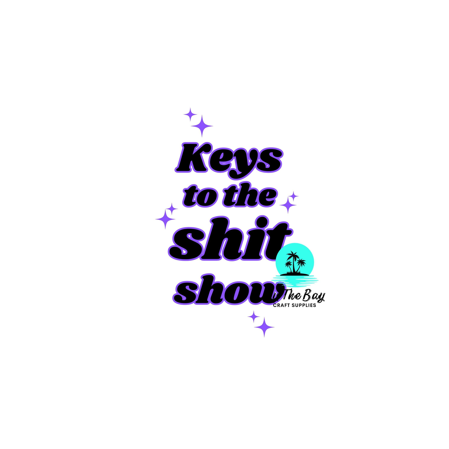 Keys to the shit show - Keyring UV Print