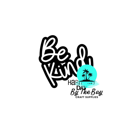 Copy of Be Kind 2