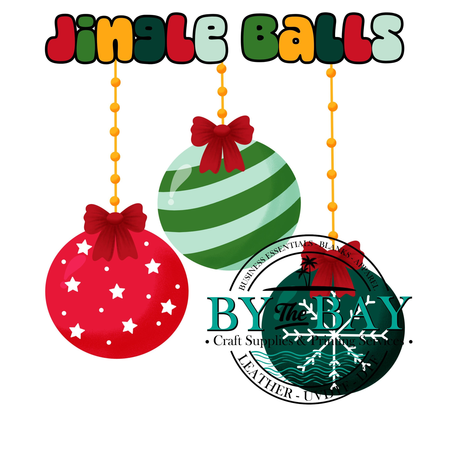 Jingle Balls Baubles