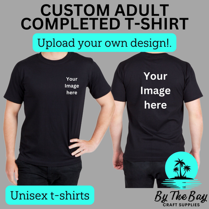 Custom  Adult T-Shirt - COMPLETED