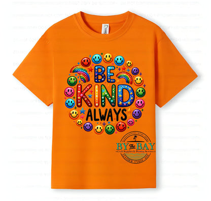 Be kind always Adults Tees