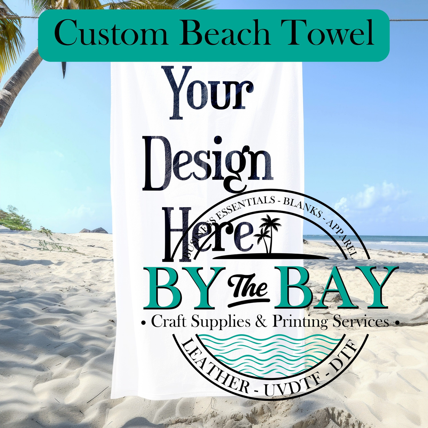 Custom/ CREATE YOUR OWN DESIGN - Beach Towel