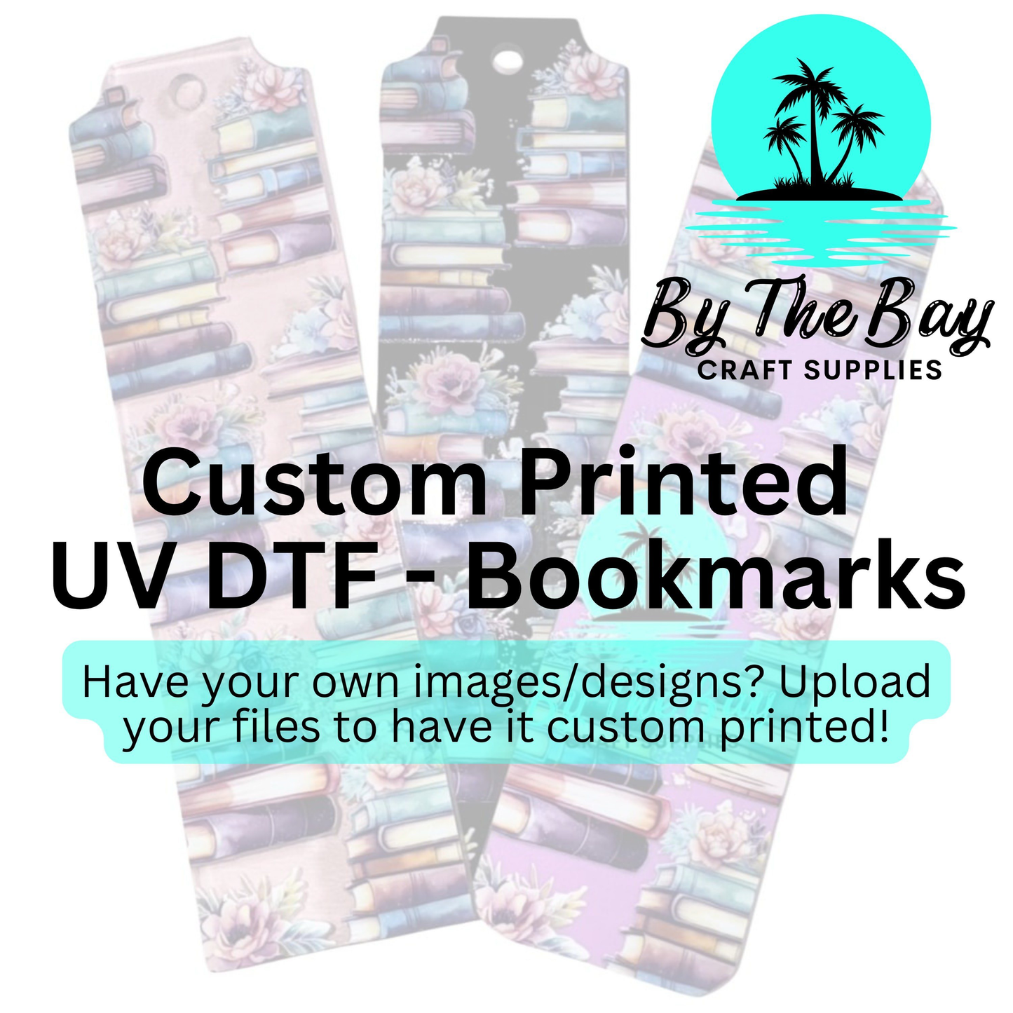 Custom UVDTF BOOKMARK Prints