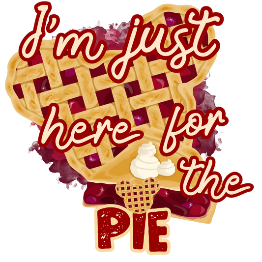 I'm just here for the pie