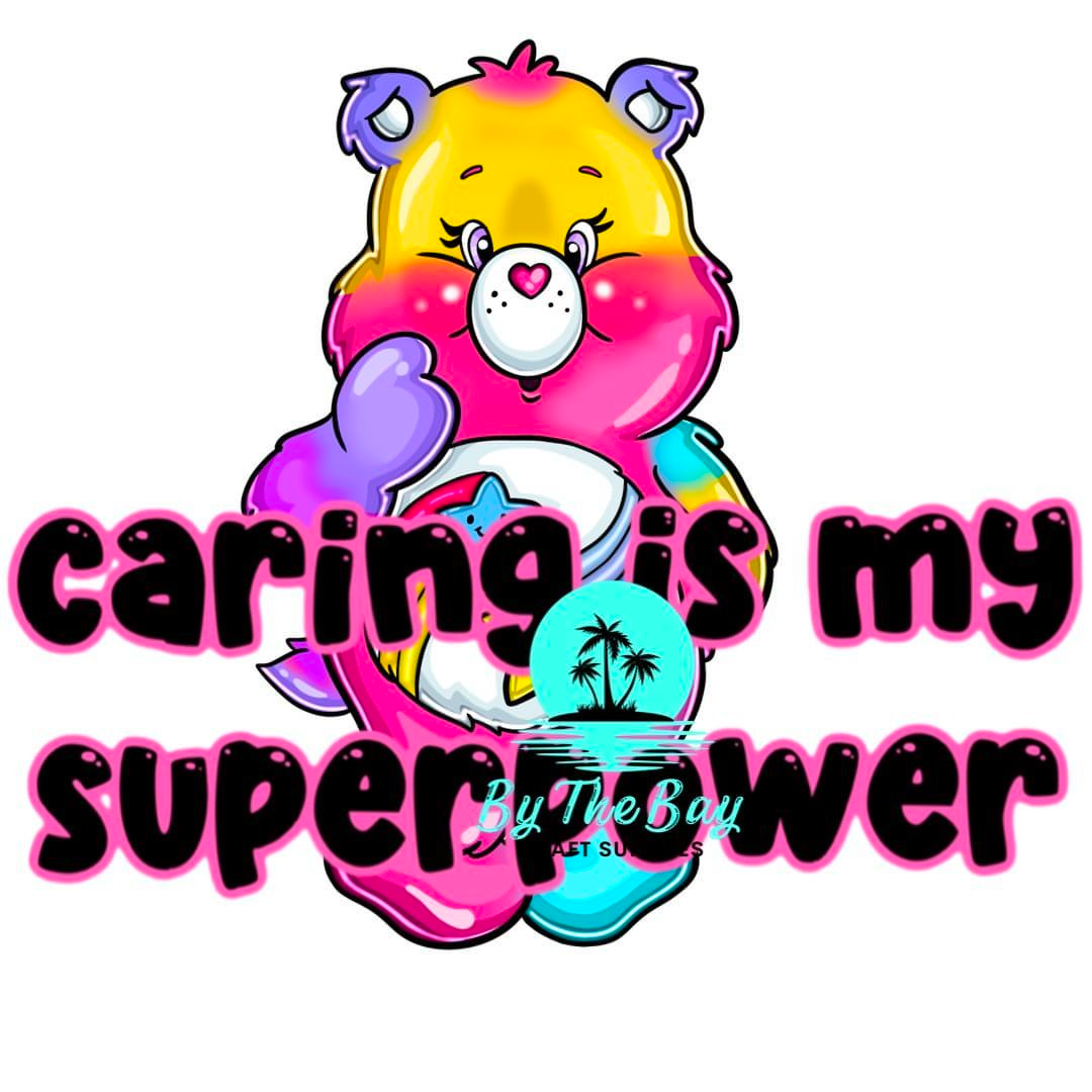 Caring is my superpower