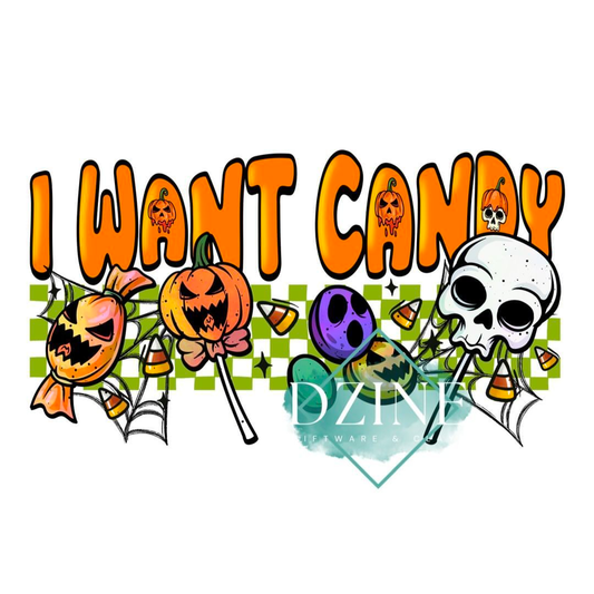 I want Candy