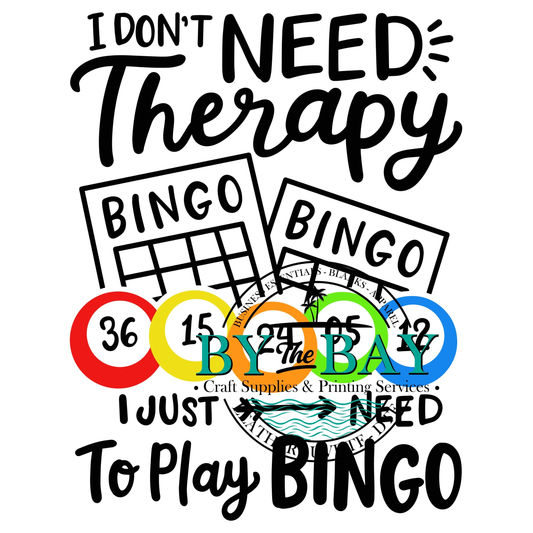 Don't need therapy BINGO