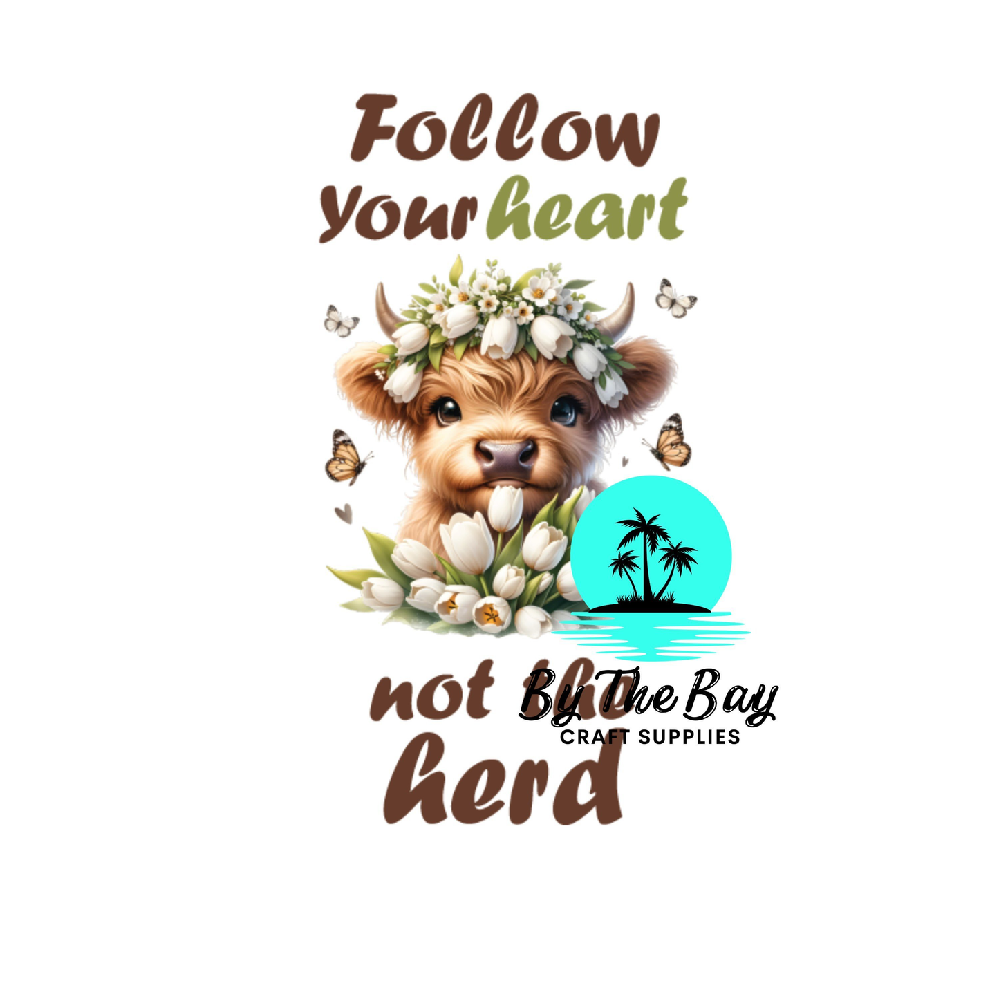 Follow your heart - Highland cow - Keyring UV Print (Variety)