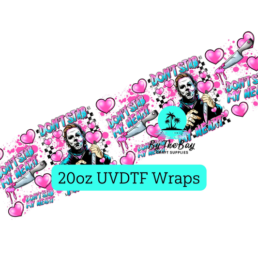 Don't Stab me 20oz UVDTF Wrap