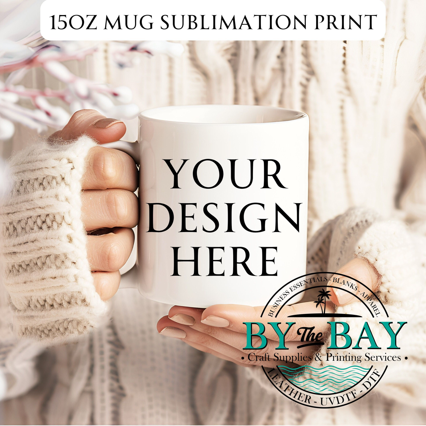 Custom/ CREATE YOUR OWN DESIGN  Sublimation - 15oz MUG PRINT