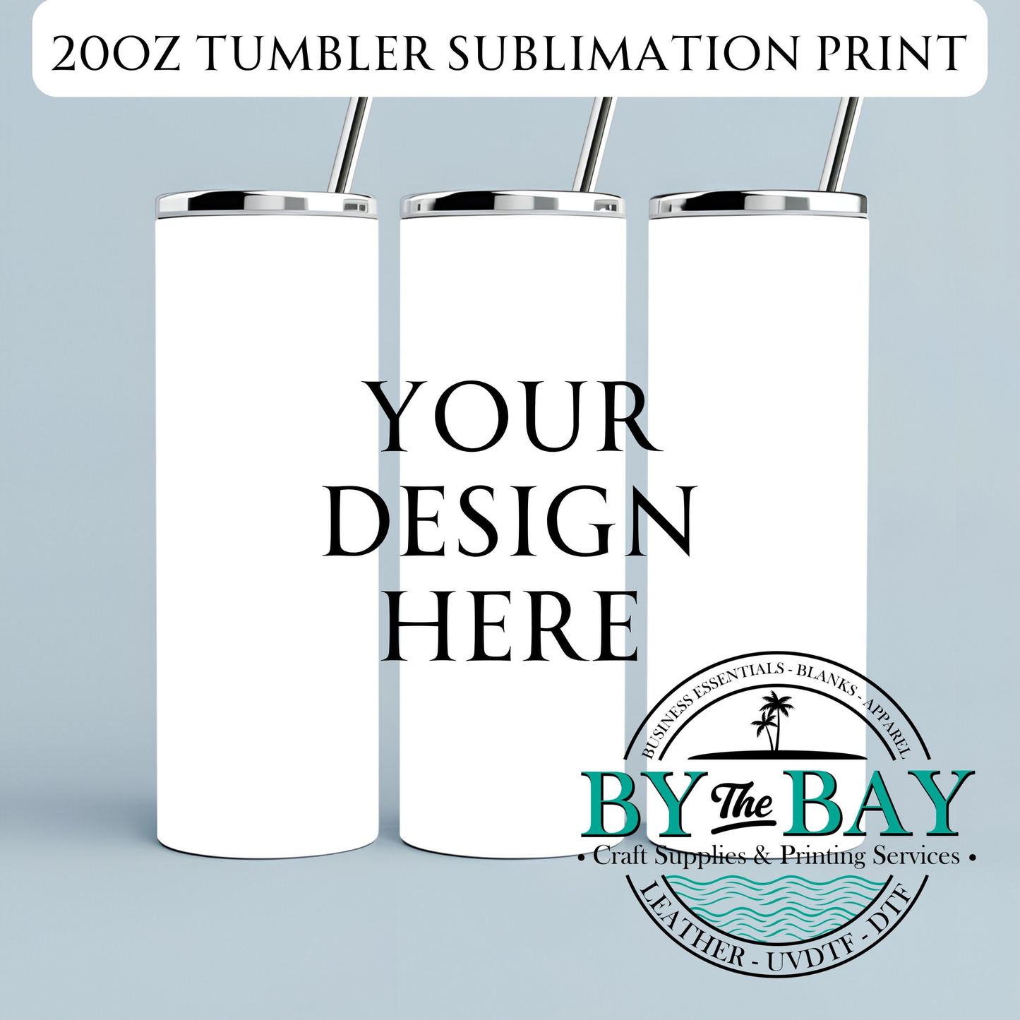 Custom/ CREATE YOUR OWN 20oz TUMBLER Sublimation Print